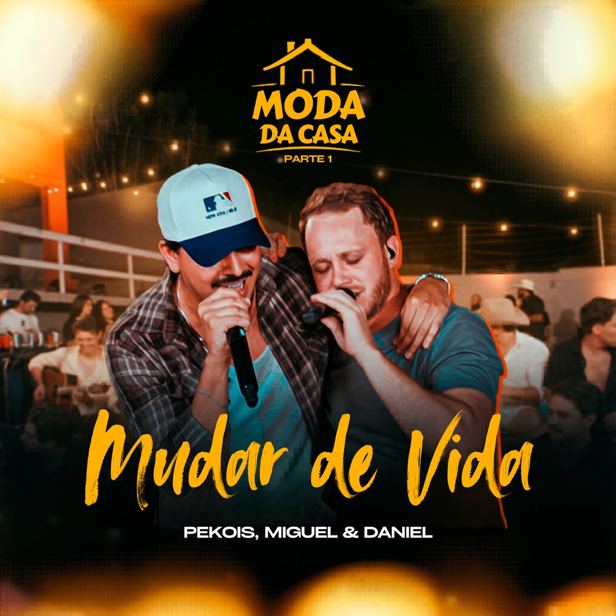 Mudar de Vida - Single by Pekois & Miguel & Daniel album cover