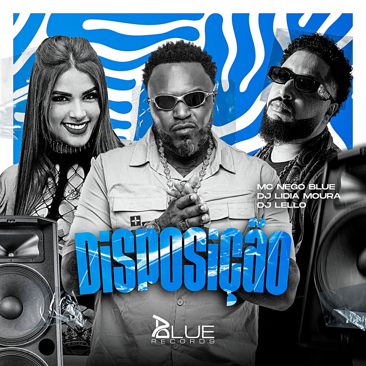 Disposição (feat. Blue Records) - Single by Mc Nego Blue, Dj Lello & DJ Lidia Moura album cover