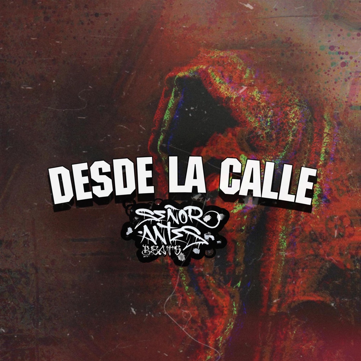 Desde la Calle - Single by Señor Antes Beats album cover