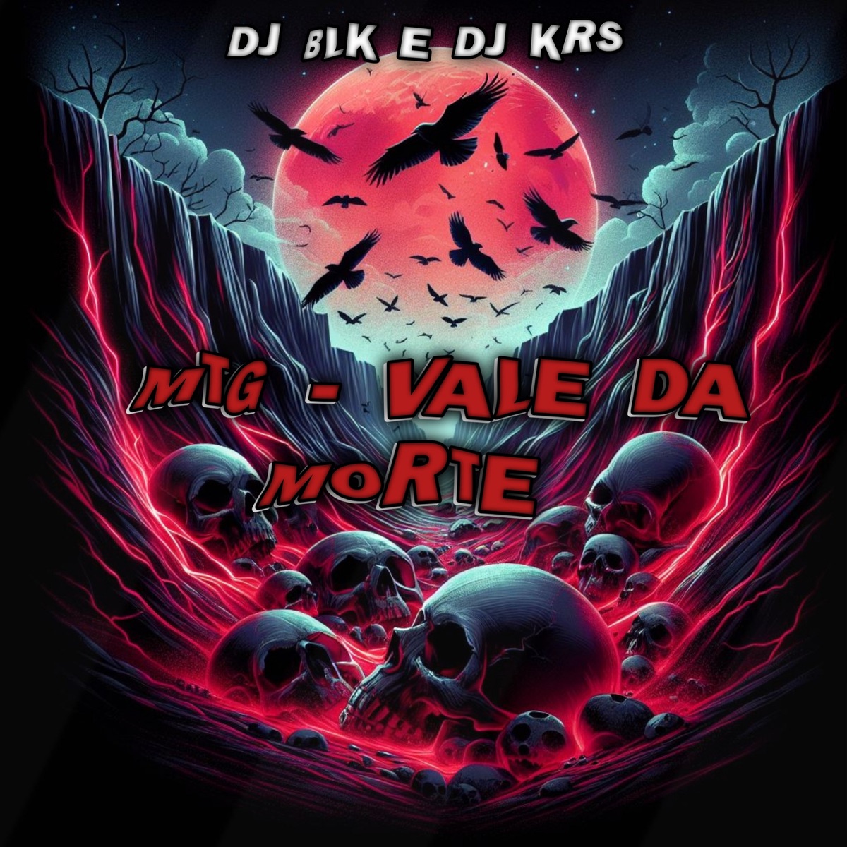 Mtg - Vale da Morte - Single by DJ Blk & DJ KRS album cover