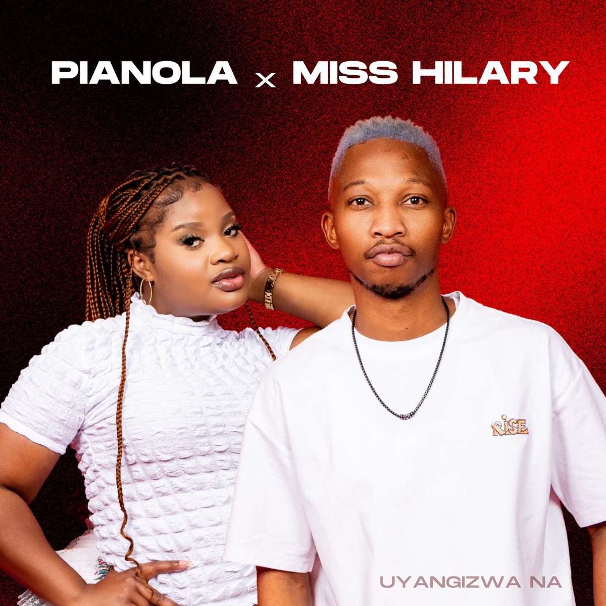 Uyangizwa Na - Single by Pianola & Miss Hilary album cover