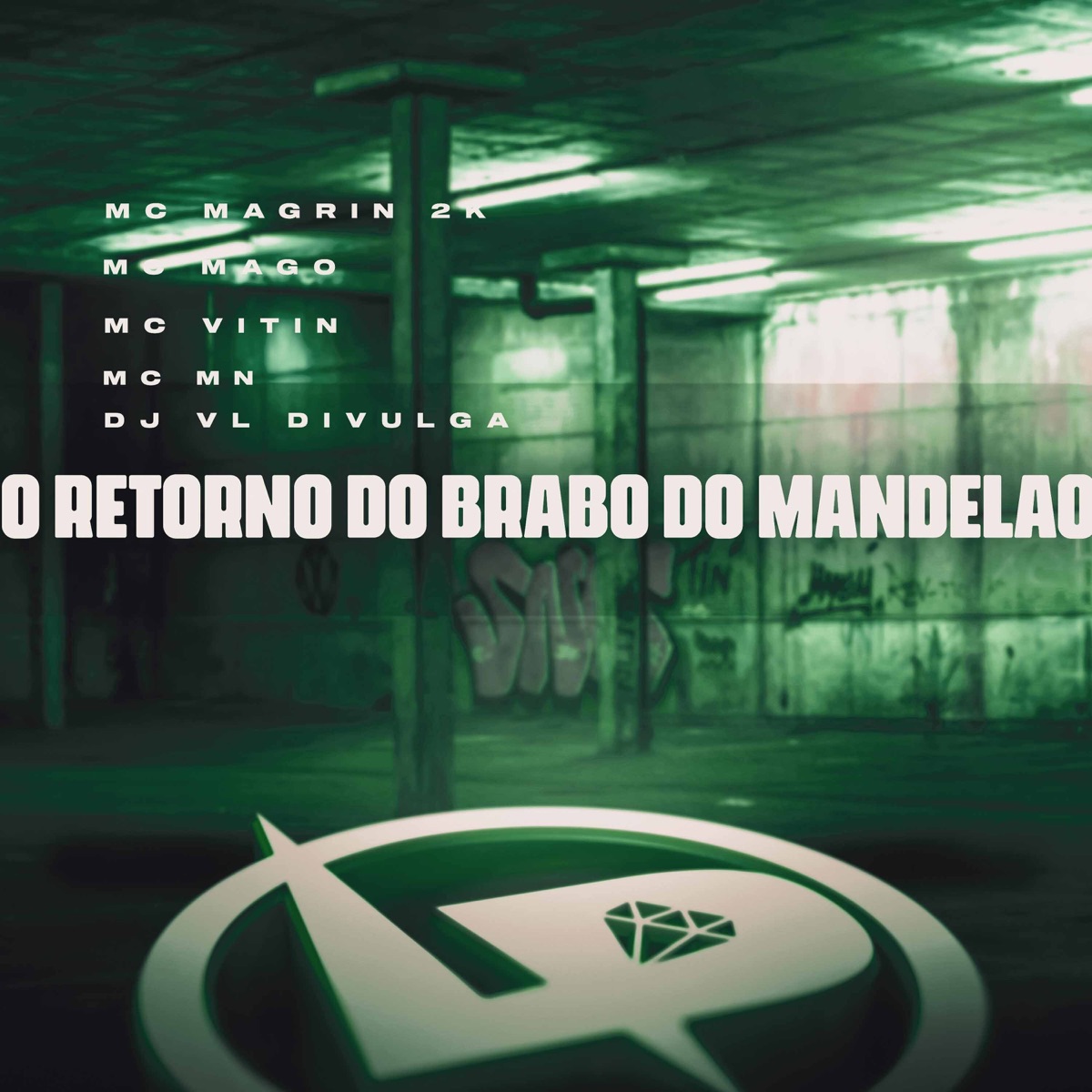 O Retorno do Brabo do Mandelão (feat. DJ VL DIVULGA) - Single by MC MAGRIN 2K, mc mago, Mc Vitin & MC MN album cover