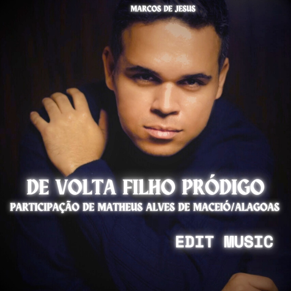 De volta filho pródigo (feat. Matheus Alves) - Single by Marcos De Jesus album cover