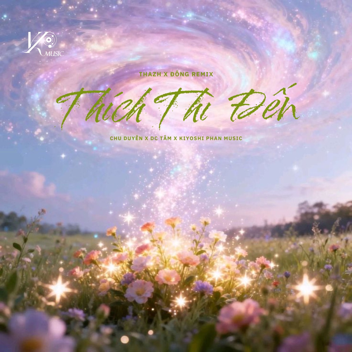 Thích Thì Đến (Thazh x Đông Remix) - Single by Chu Duyên, DC Tam & Kiyoshi Phan Music album cover