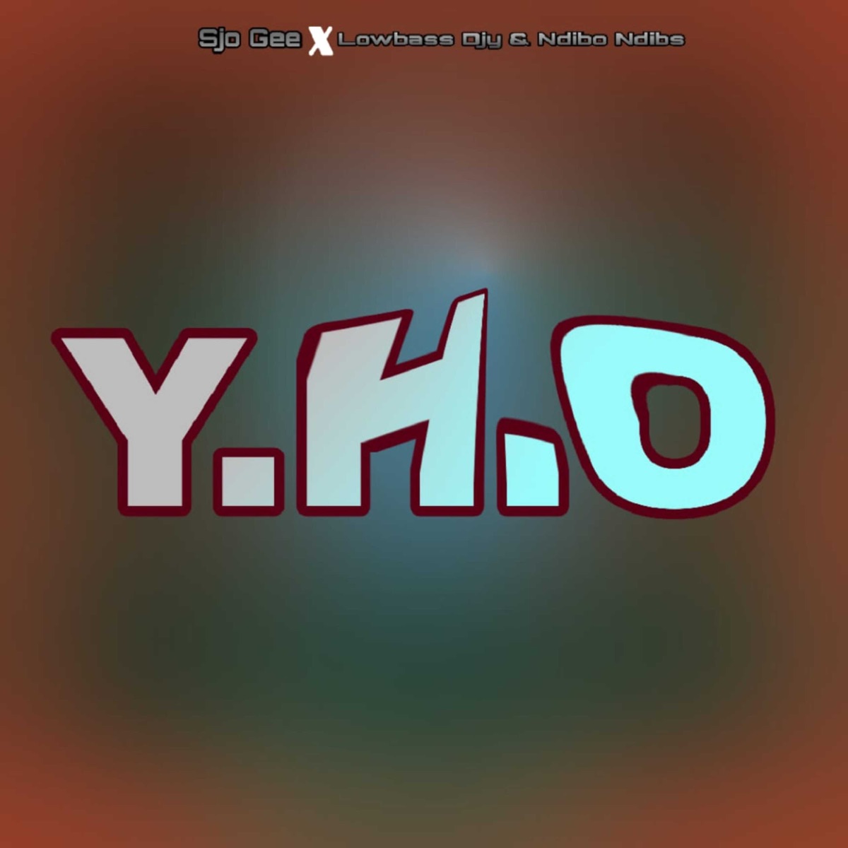 Y.H.O - Single by Sjo Gee, Lowbass Djy & Ndibo Ndibs album cover