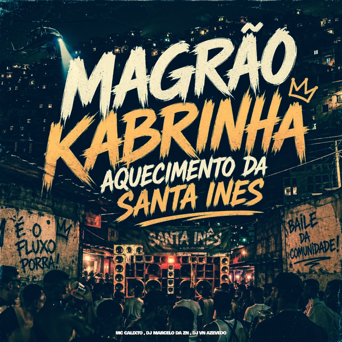 Magrão Kabrinha - Aquecimento da Santa Ines - Single by Dj Marcelo da Zn, Calixtto & VN Azevedo album cover