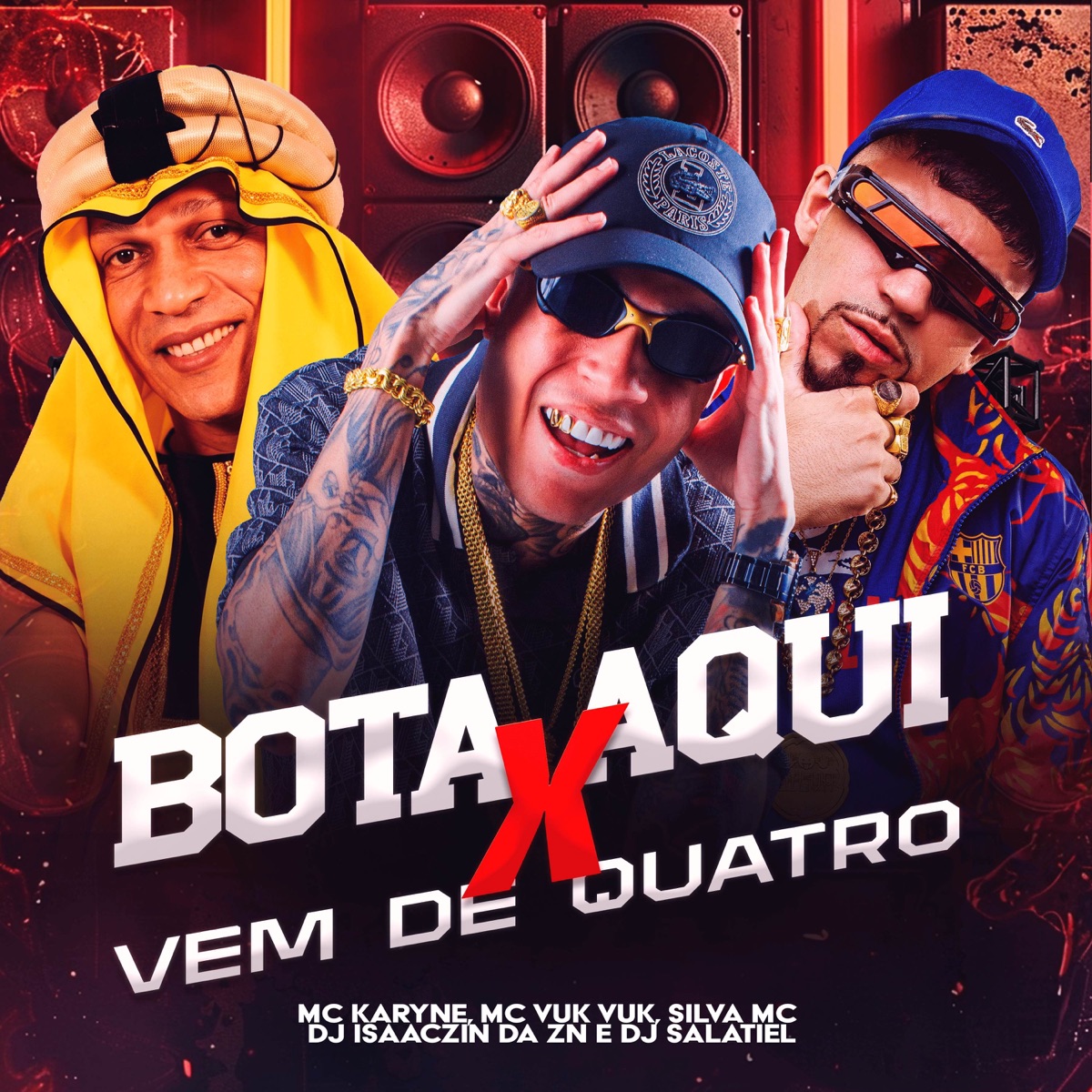 BOTA AQUI x VEM DE QUATRO (feat. MC Karyne) - Single by Dj Salatiel, Silva Mc, DJ Isaaczin da ZN & MC Vuk Vuk album cover