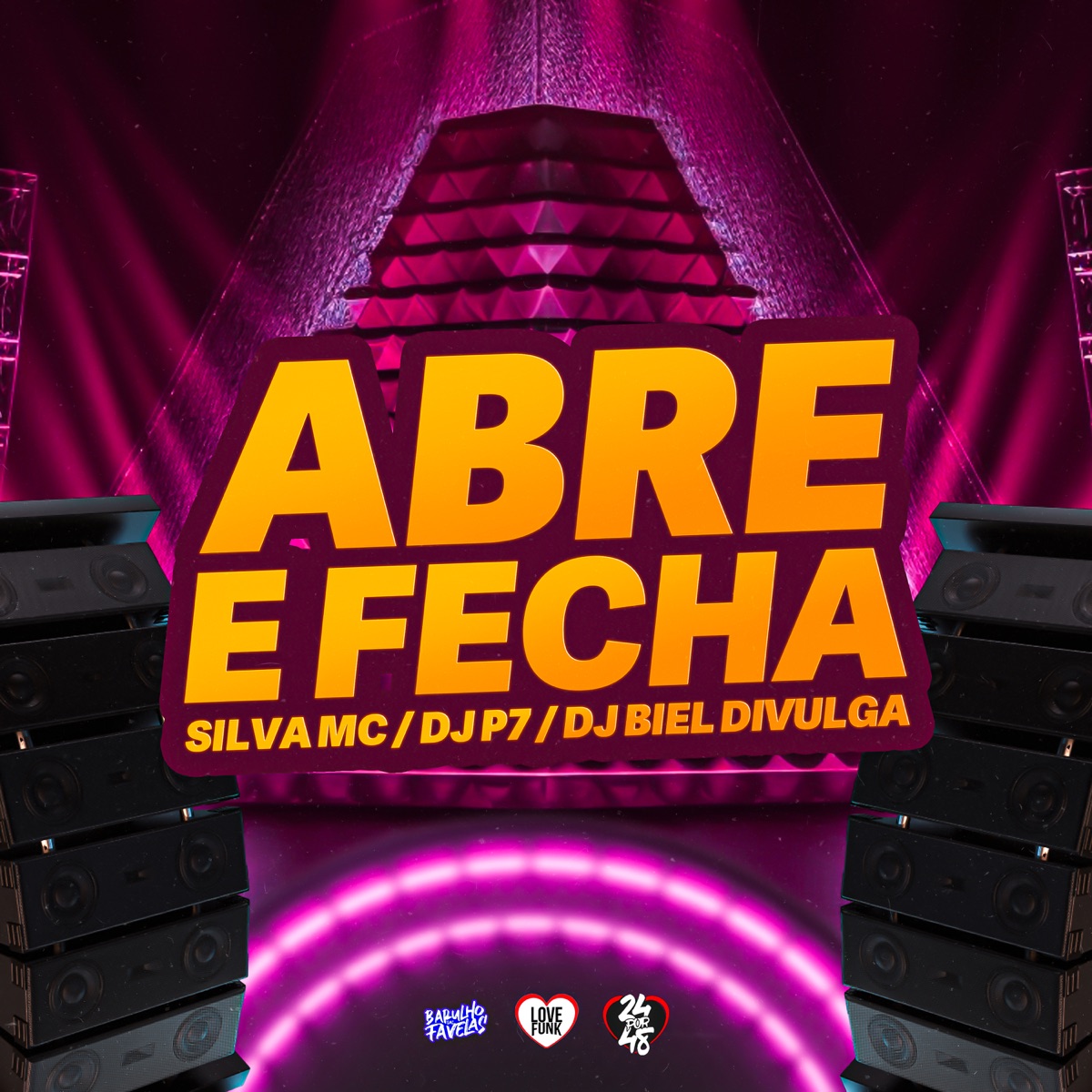 Abre e Fecha - Single by DJ Biel Divulga, Silva Mc & DJ P7 album cover