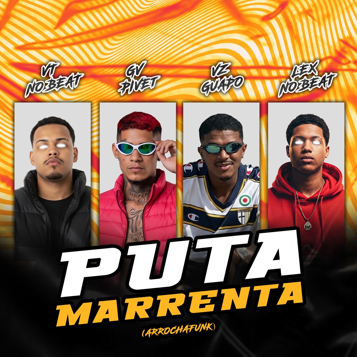 Puta Marrenta (feat. Lex No Beat, Gv Pivet & Vzguapo) [Arrochafunk] - Single by Vt no beat album cover