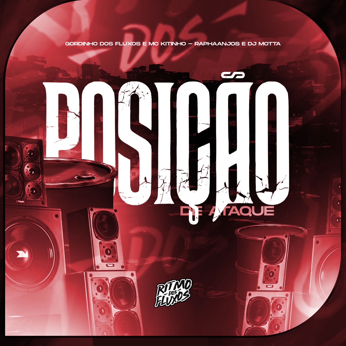 Posição de Ataque - Single by RAPHAANJOS, Gordinho Dos Fluxos & MC Kitinho album cover
