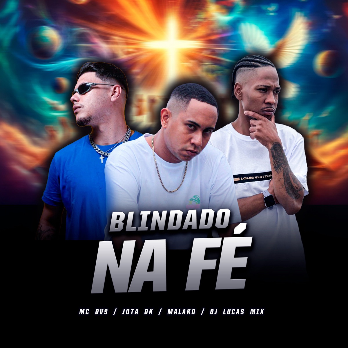 Blindado na Fé - Single by JOTA DK, Mc DVS, Malako & DJ Lucas MIX album cover