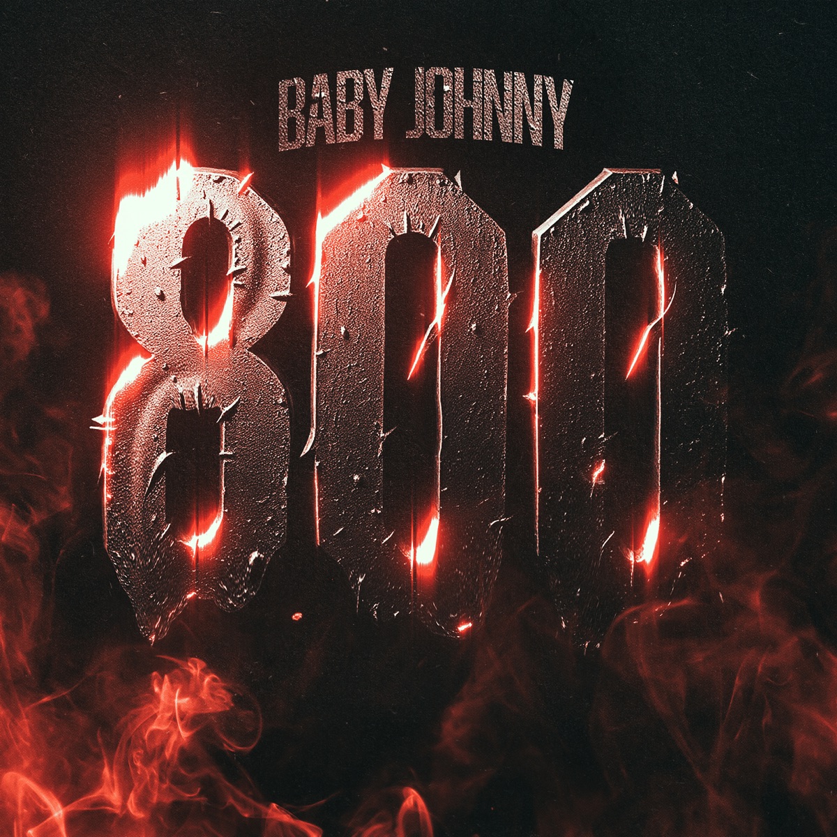 800 - Single by Baby Johnny album cover