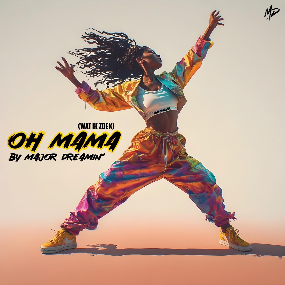 OH MAMA (Wat Ik Zoek) - Single by Major Dreamin' album cover