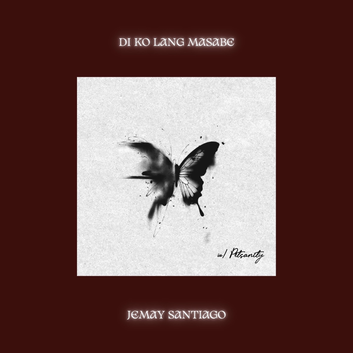 DI KO LANG MASABE - Single by Jemay Santiago & Petsanity album cover