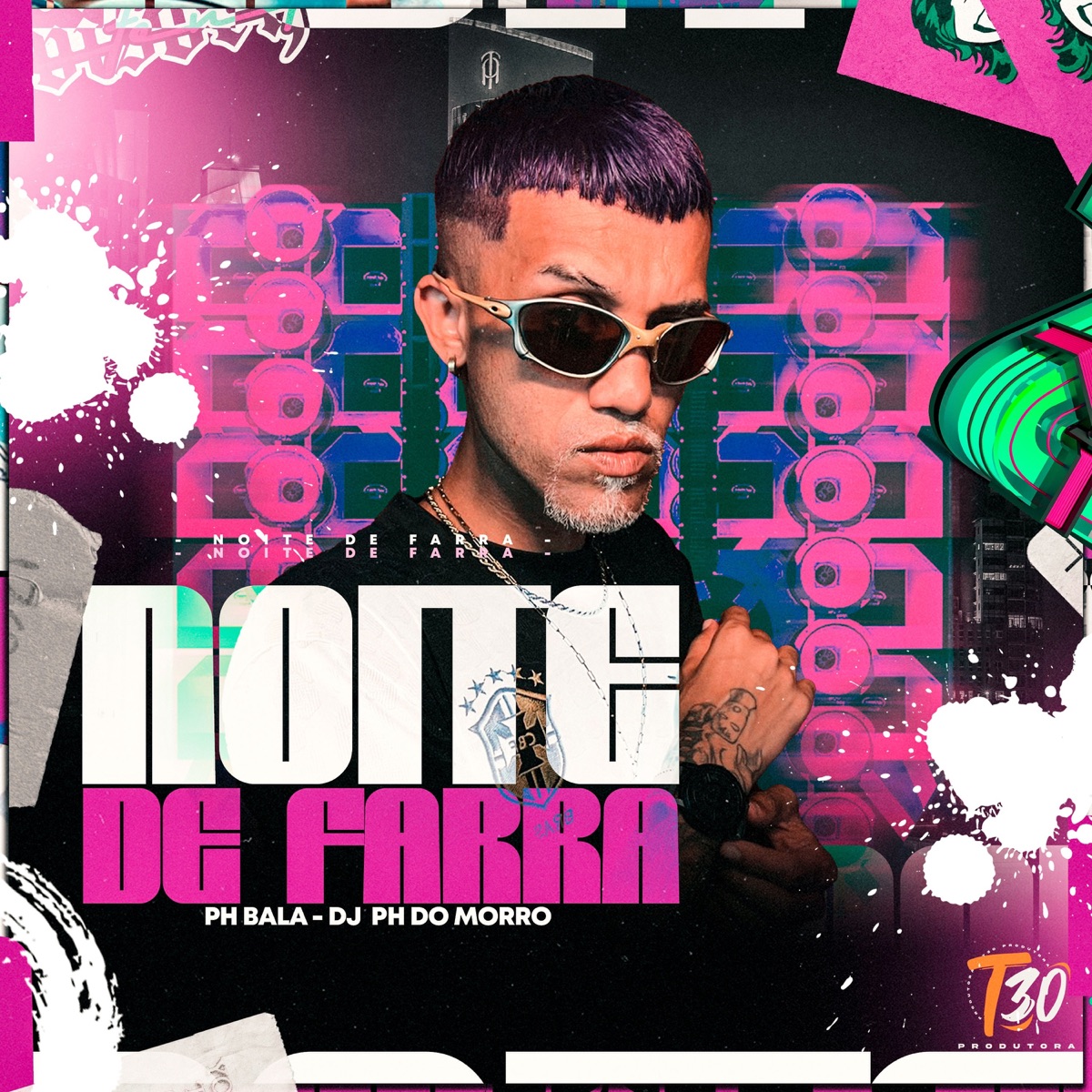noite de farra - Single by Ph Bala & Dj PH Do Morro album cover
