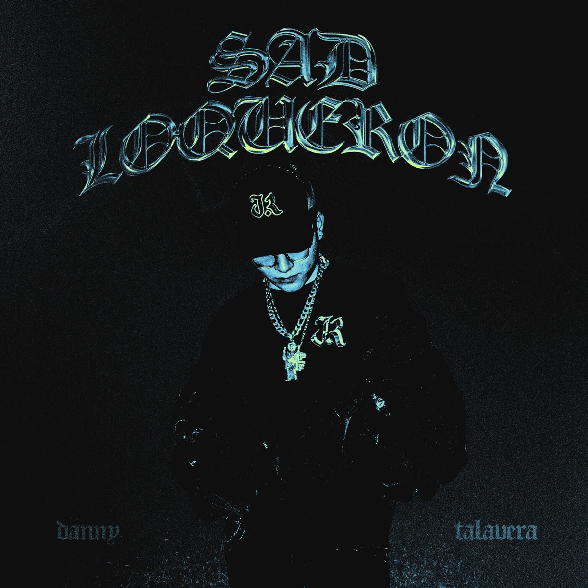 Sad Loqueron - Single by Danny Talavera album cover