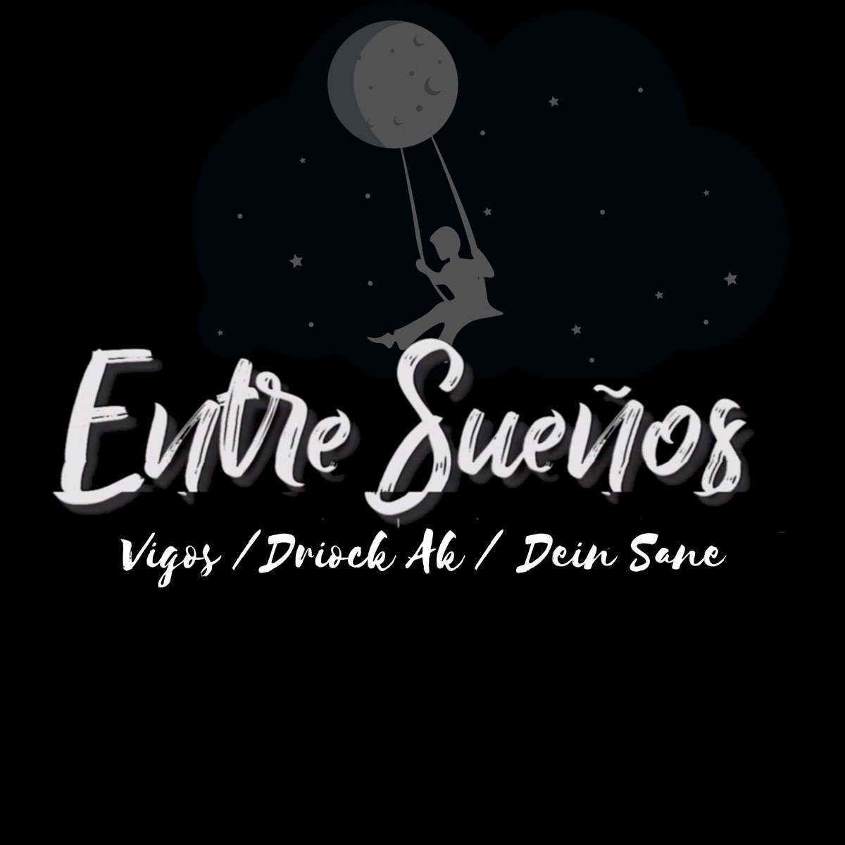 Entre Sueños - Single by VIGOS, Driock AK & Dein Sane album cover