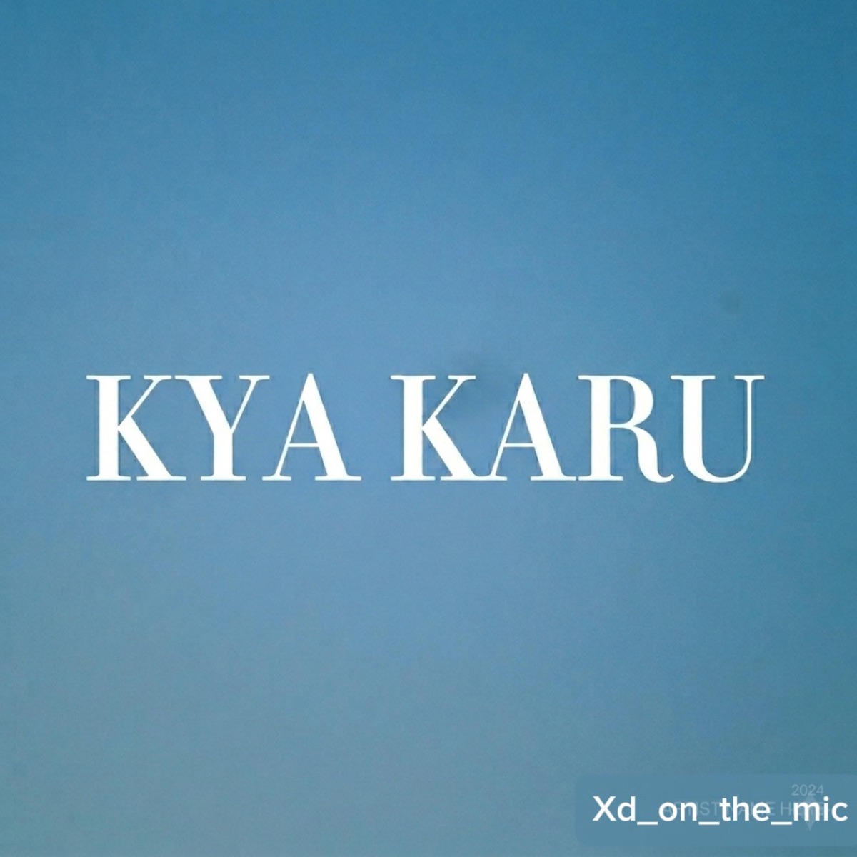 Kya Karu - Single by Shubham Xd album cover