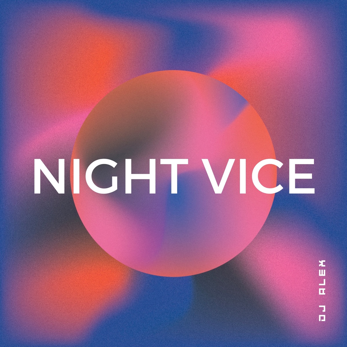 Night Vice - Single by DJ Alex album cover