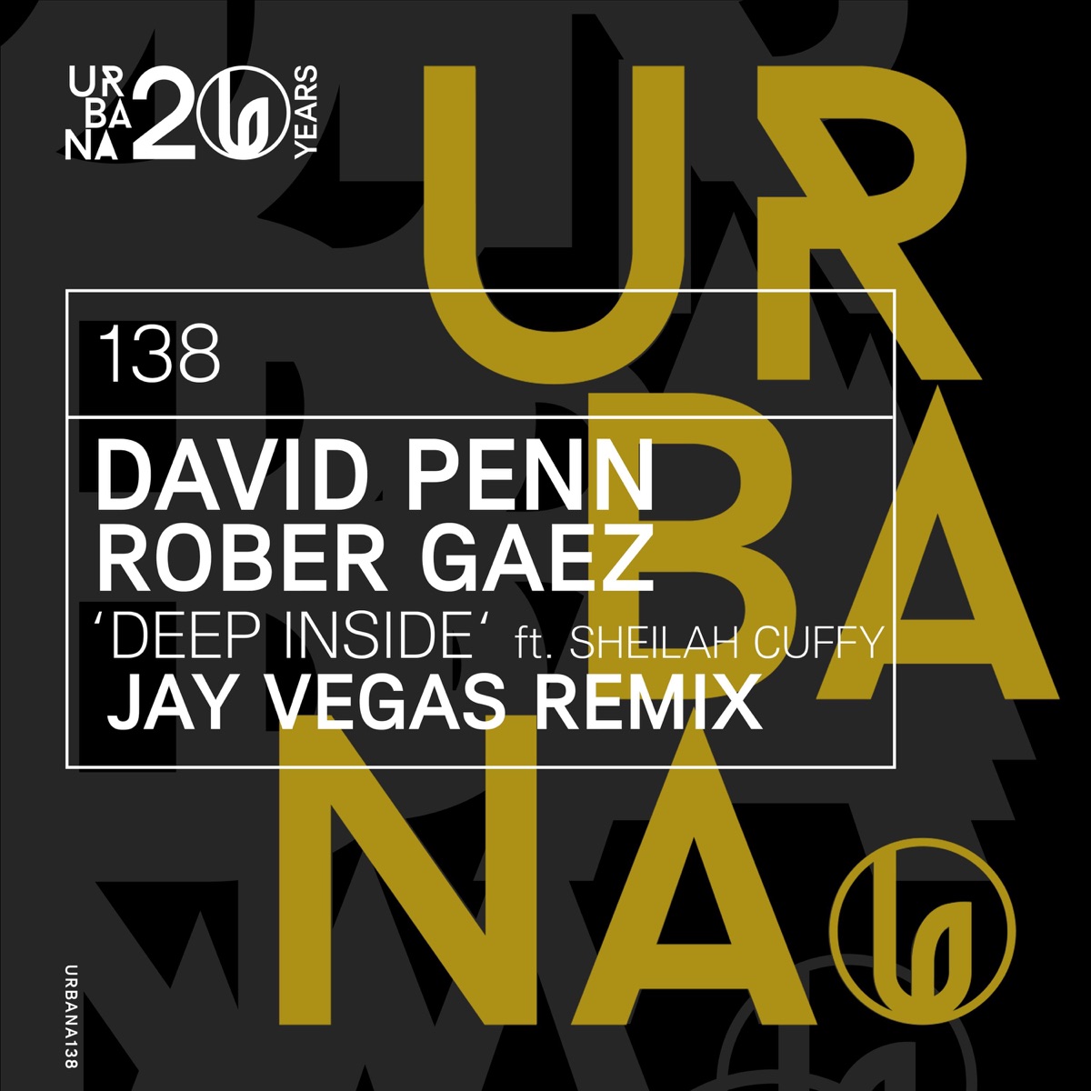 Deep Inside (feat. Sheilah Cuffy) [Jay Vegas Remix] - Single by David Penn & Rober Gaez album cover