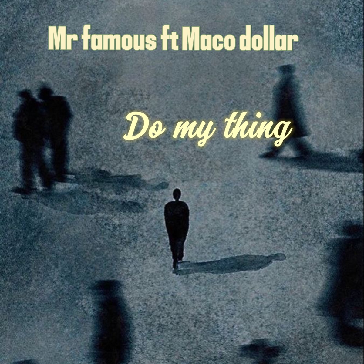 Do my thing (feat. Maco dollar) - Single by Mr. Famous album cover