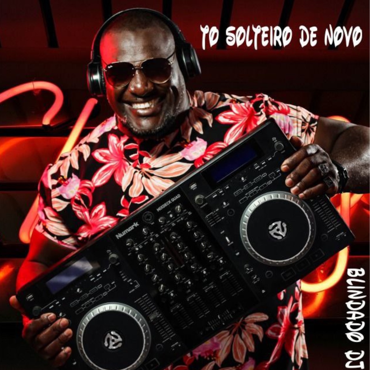 To Solteiro De Novo - Single by Blindado DJ album cover