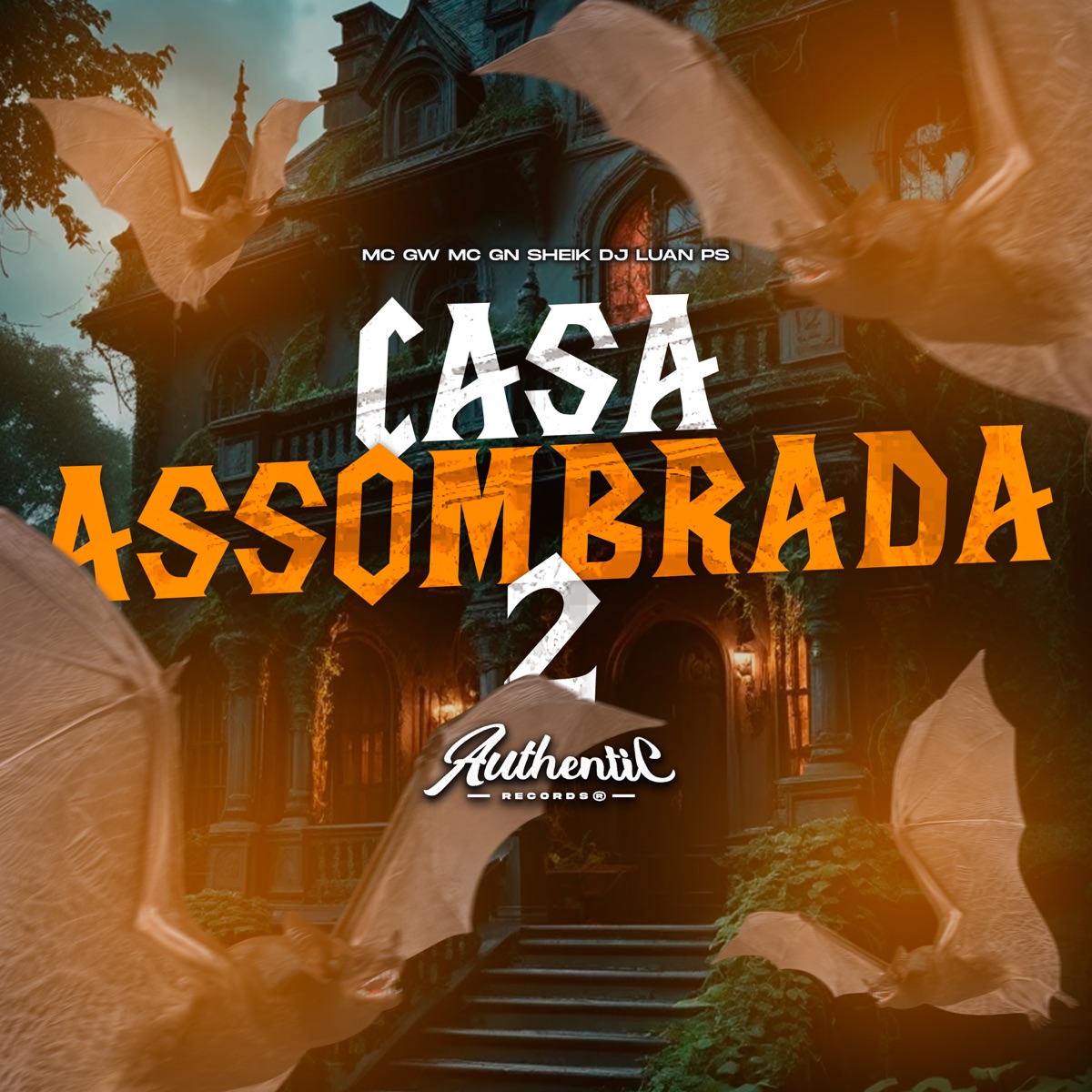 Casa Assombrada 2 - Single by DJ Luan Ps, MC GW & MC Gn Sheik album cover