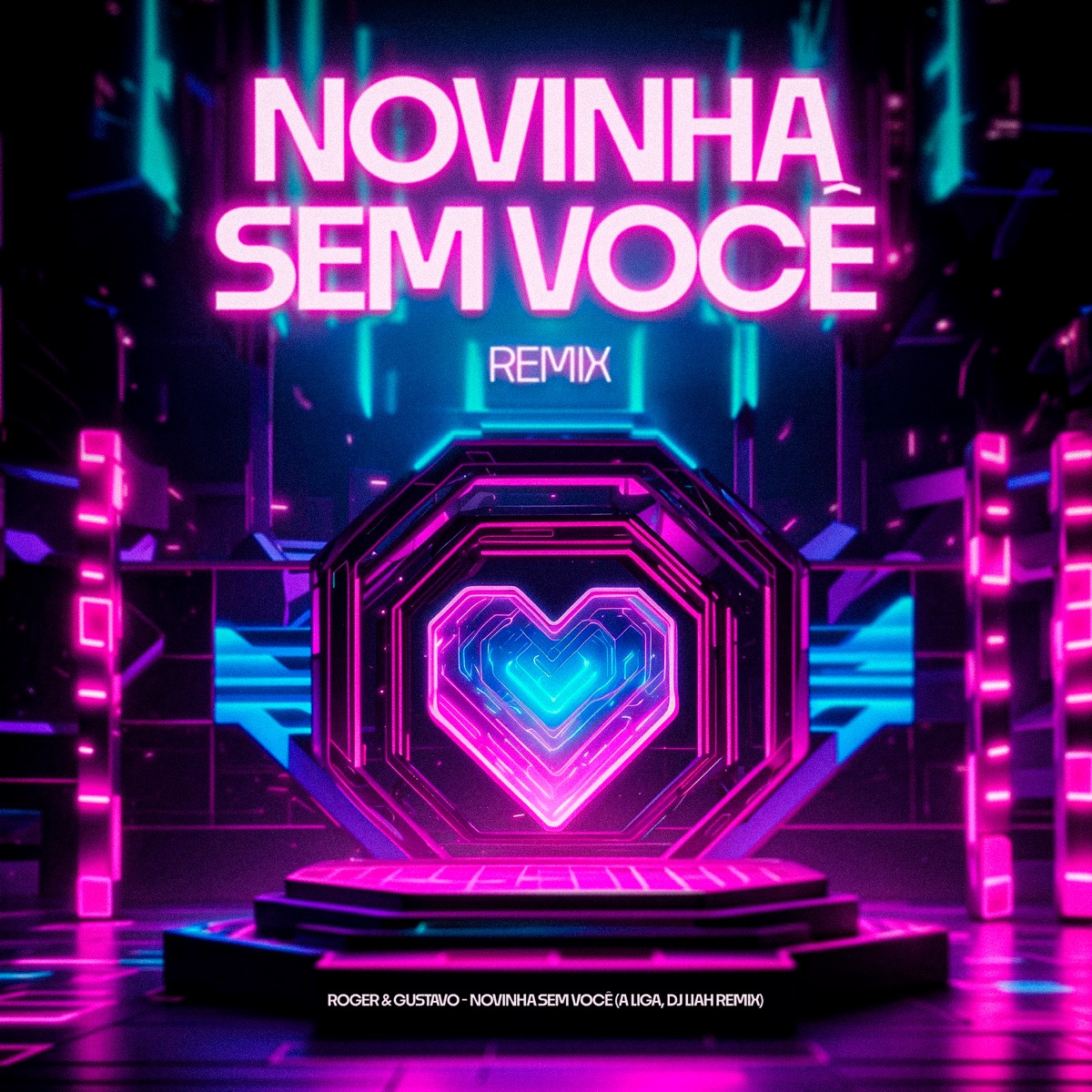 Novinha Sem Você (Remix) - Single by Roger & Gustavo, A Liga & DJ LIAH album cover