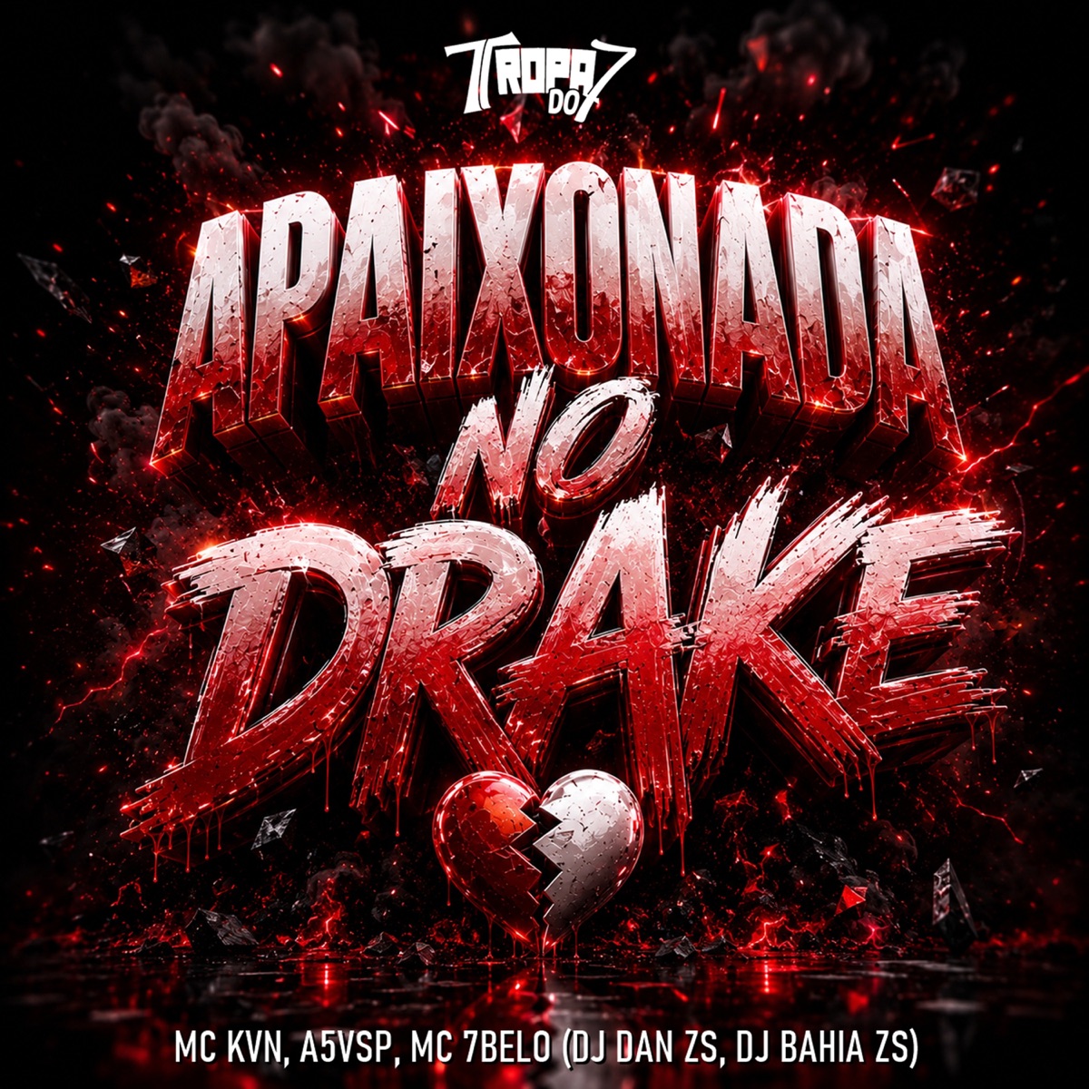A paixonda no Drake - Single by Mc kvn, A5vsp, MC 7 Belo & DJ Dan zs album cover