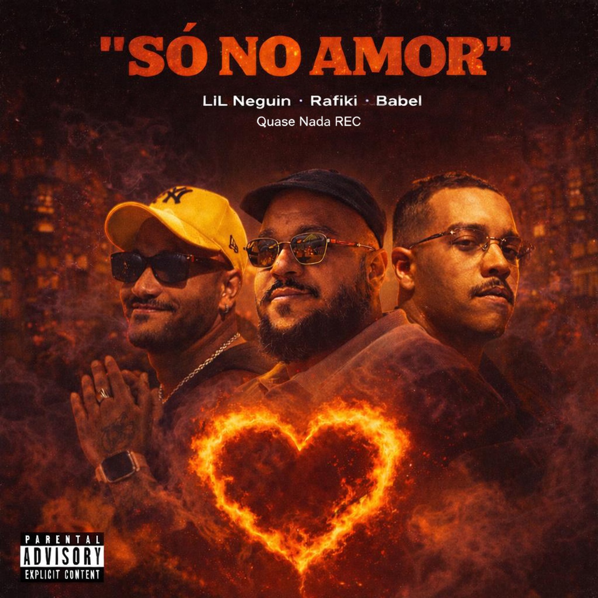 Só no Amor - Single by LiL Neguin, Rafiki RaF, Babel & Quase Nada Rec album cover