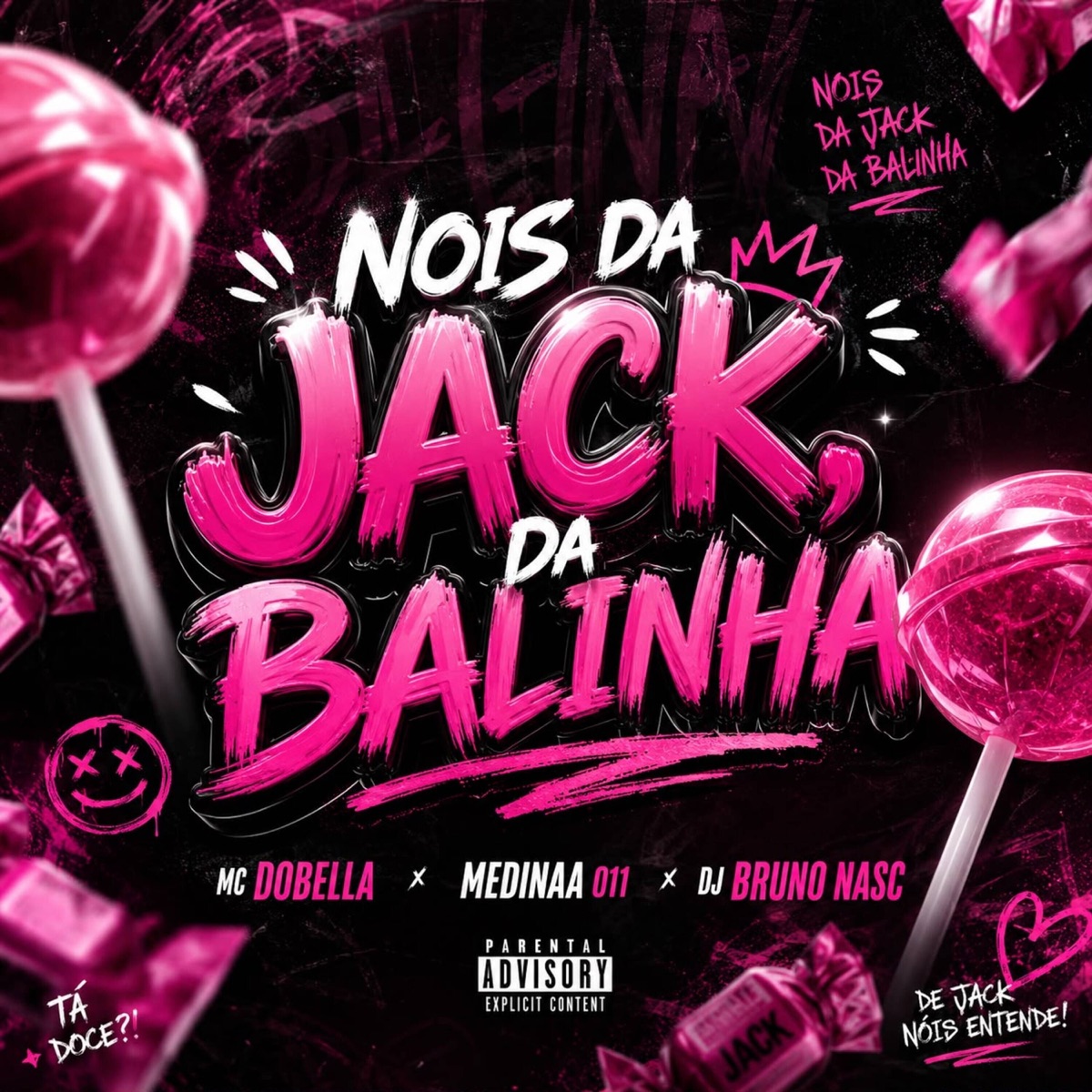 Nóis da Jack da Balinha - Single by DJ Bruno Nasc, Mc Dobella & Medinaa 011 album cover