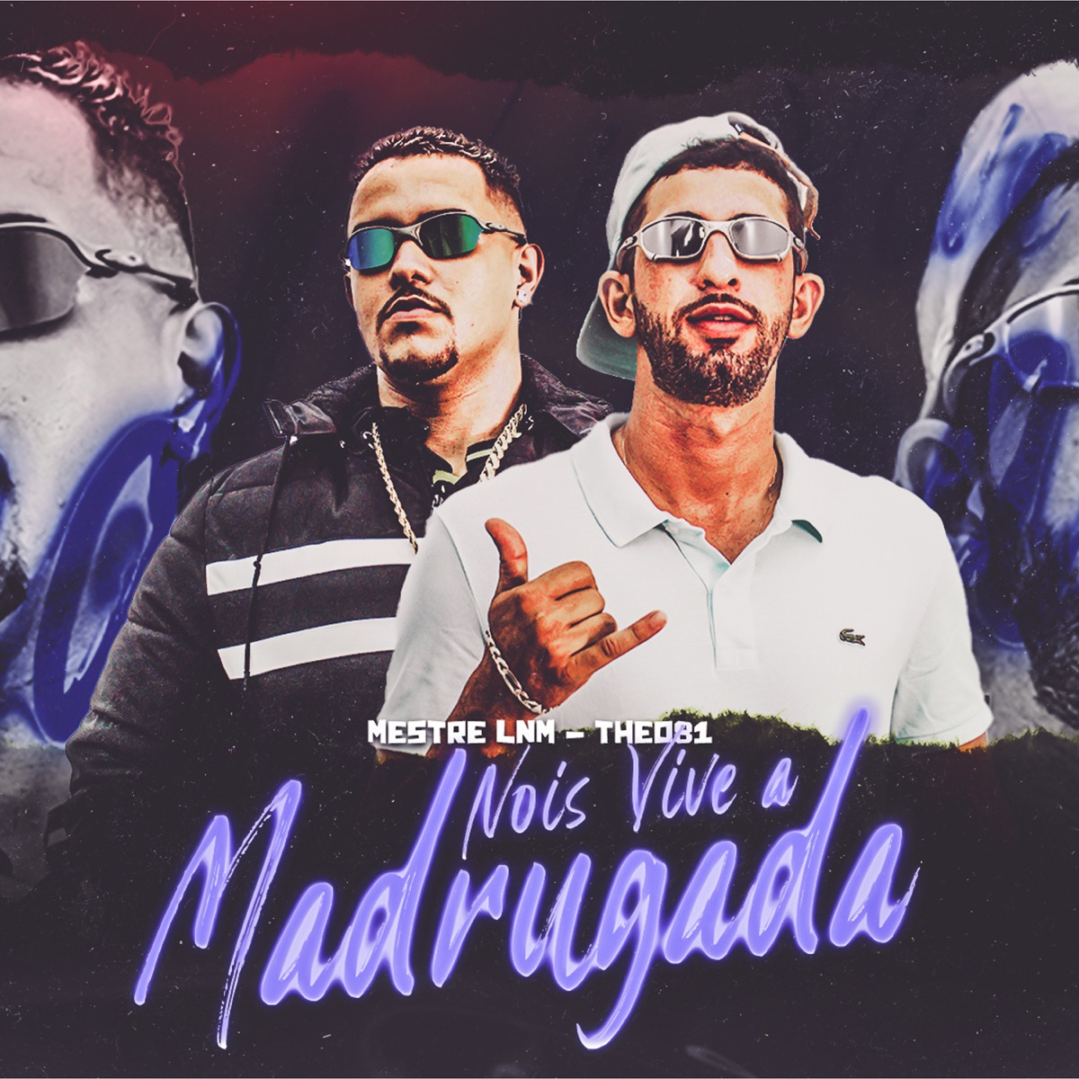 Nos Vive a Madrugada - Single by THE 081 & Mestre Lnm album cover