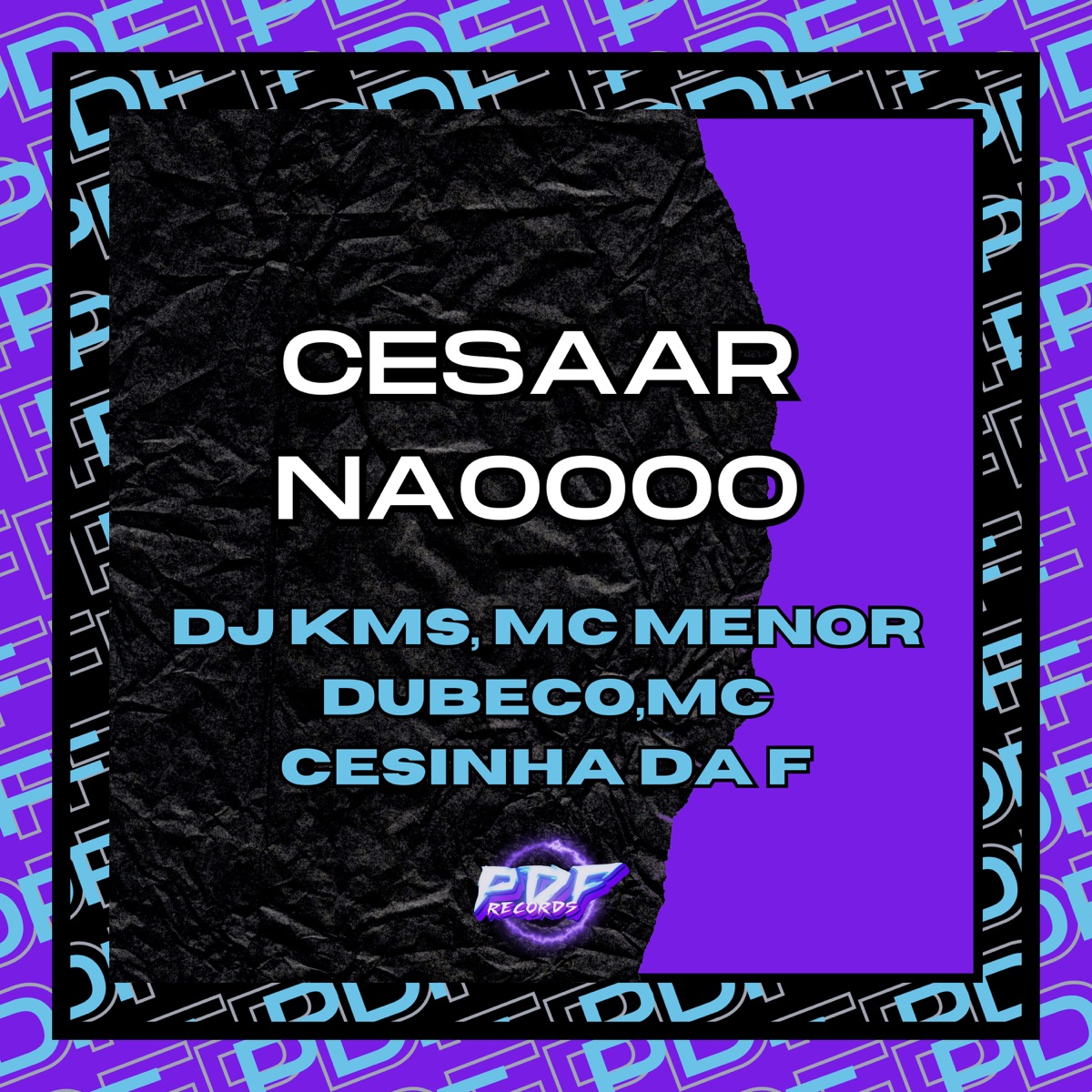 Cesaar Naoooo - Single by DJ KMS, Mc Menor Dubeco & Mc Cesinha da f album cover