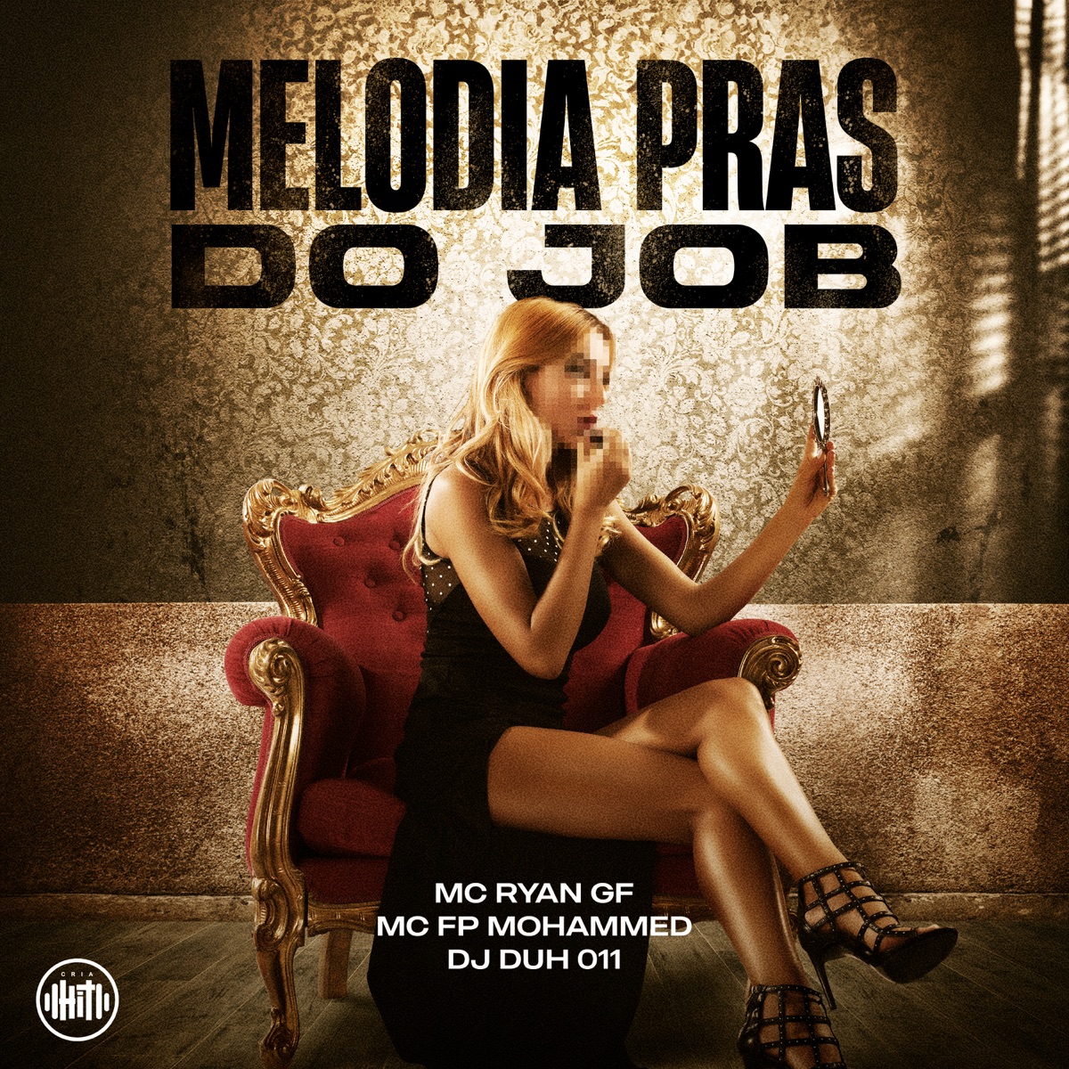 Melodia Pras do Job - Single by MC FP MOHAMMED, MC Ryan GF & DJ DUH 011 album cover