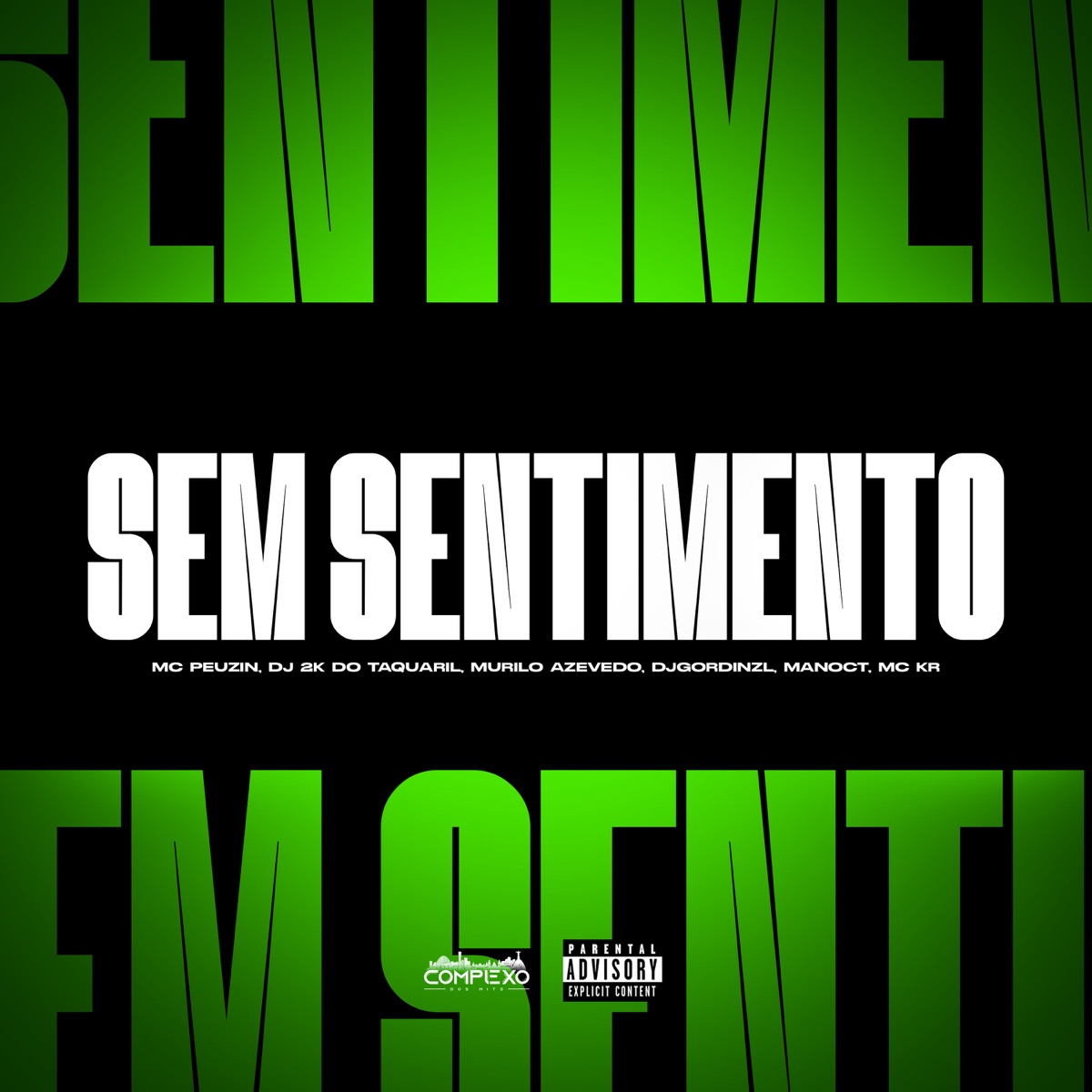 Sem Sentimento (feat. MC Kr Ofc & mano c't) - Single by Mc Peuzin, Murilo Azevedo, djgordinzl & DJ 2K DO TAQUARIL album cover