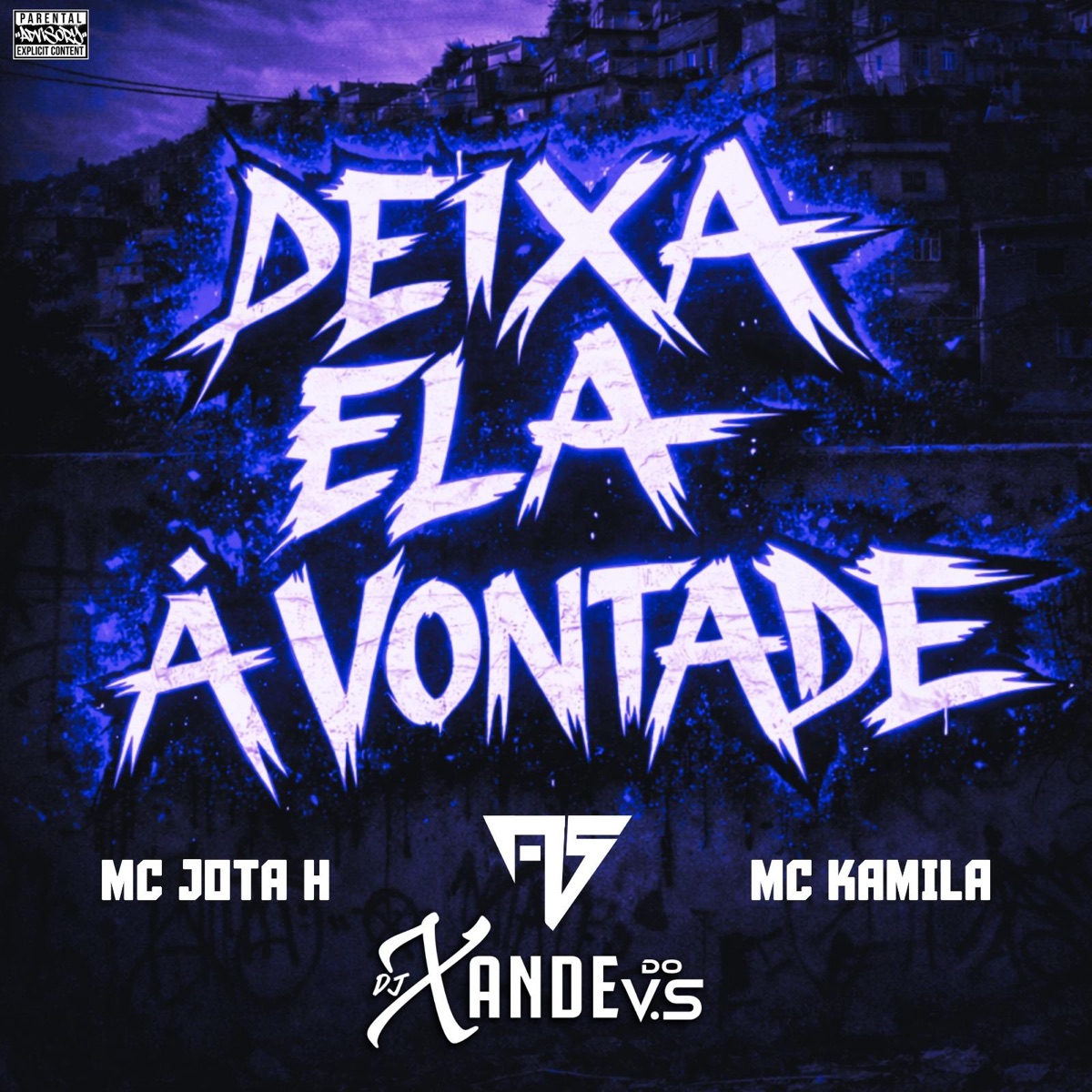Deixa Ela à Vontade - Single by DJ XANDE DO VS, Prod ALS, MC KAMILA & Mc Jota H album cover