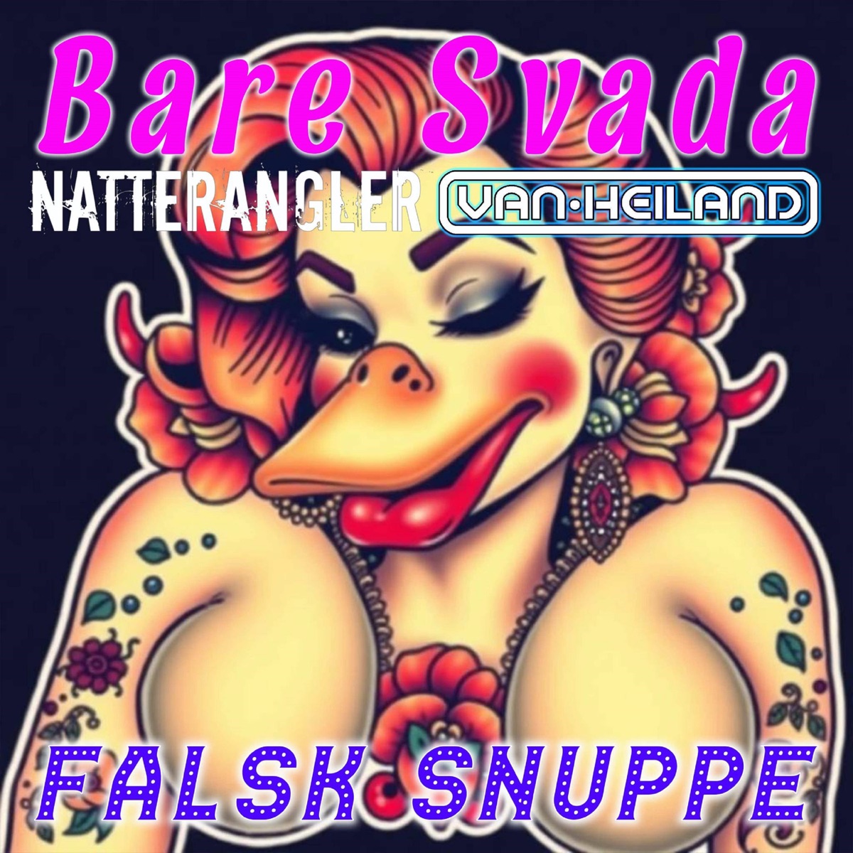 Falsk snuppe - Single by Bare Svada, Natterangler & VanHeiland album cover