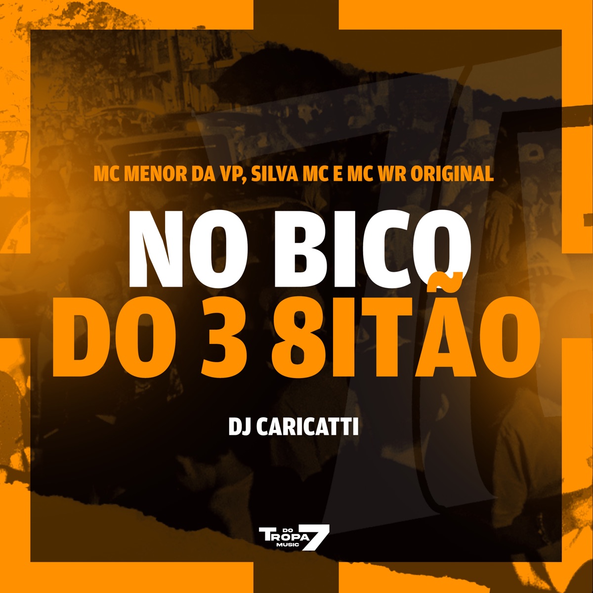 No Bico do 3 8itão (feat. WR Original & Silva Mc) - Single by DJ Caricatti & MC Menor da VP album cover