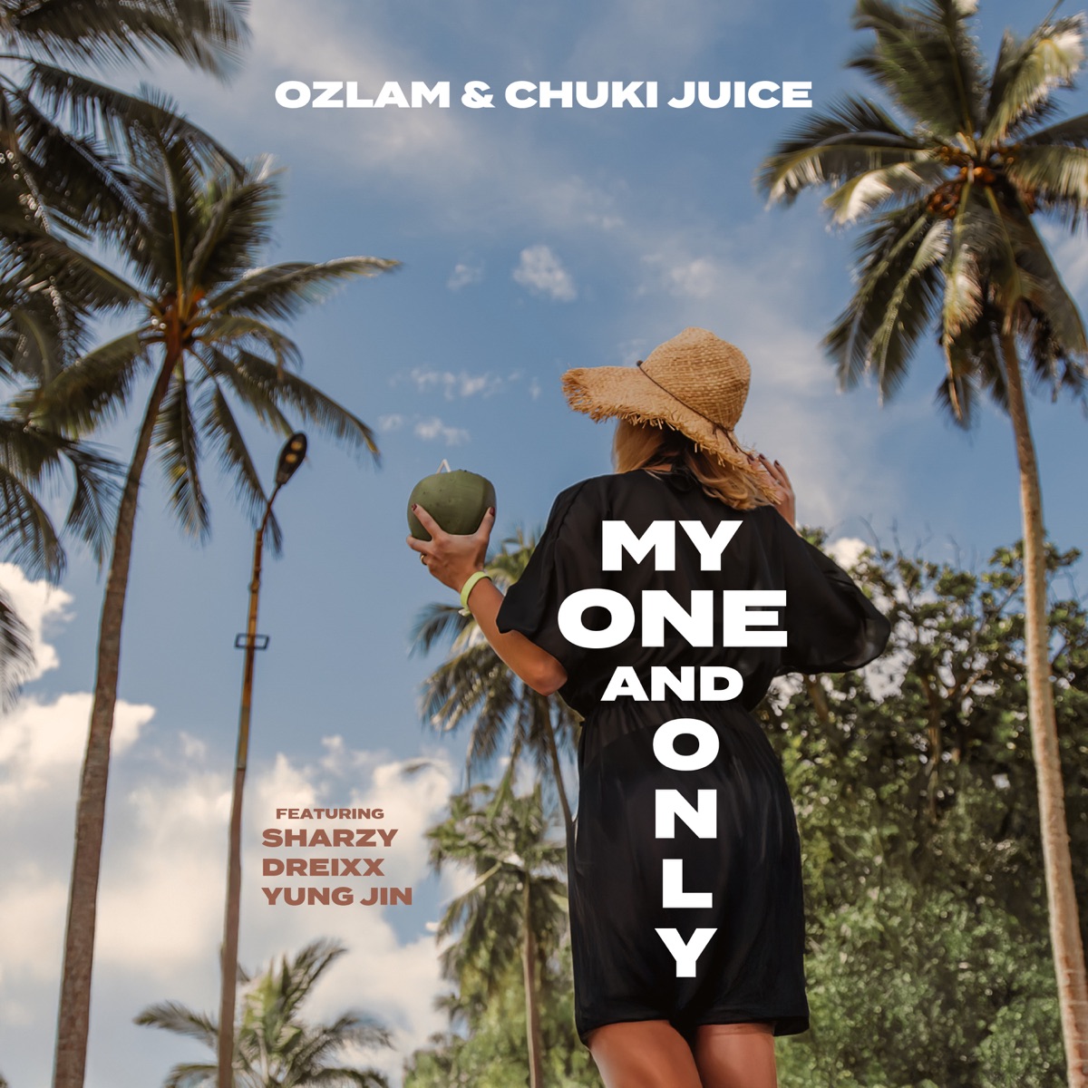 My One and Only (feat. DREIXX, Sharzy & Yung Jin) - Single by Ozlam & Chuki Juice album cover