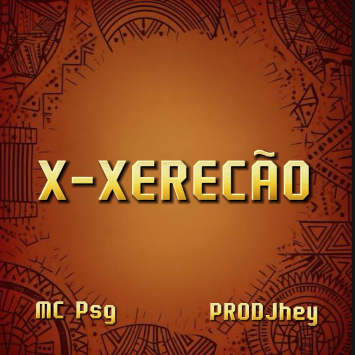 X-Xerecão - Single by PRODJhey & Mc Psg album cover