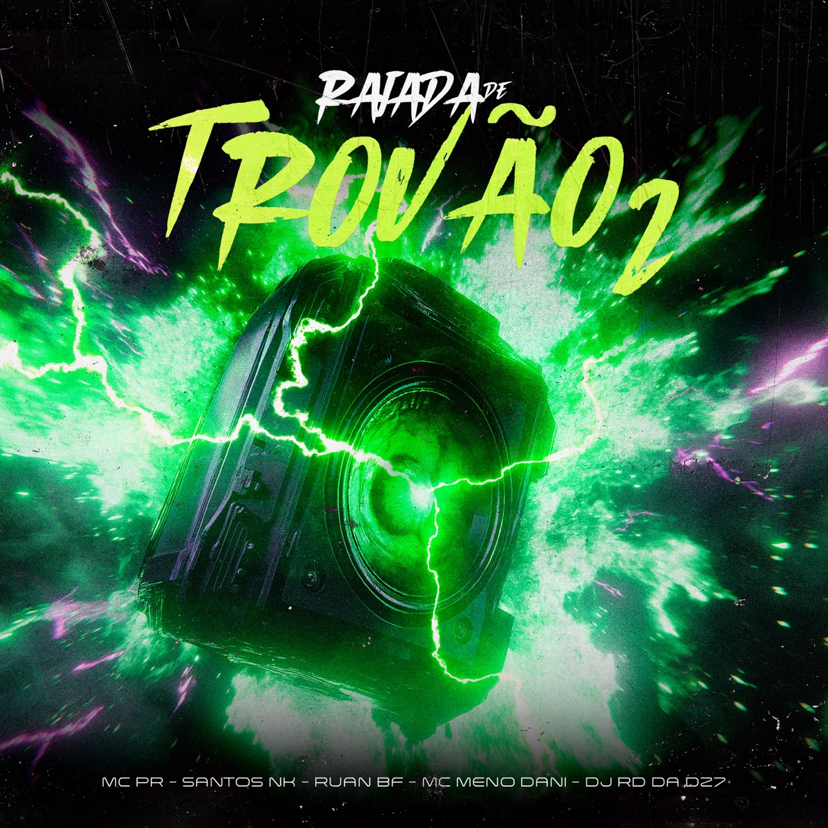 Rajada de Trovão 2 (feat. MC Meno Dani & MC RUAN BF) - Single by DJ RD DA DZ7, MC PR & SANTOS NK album cover