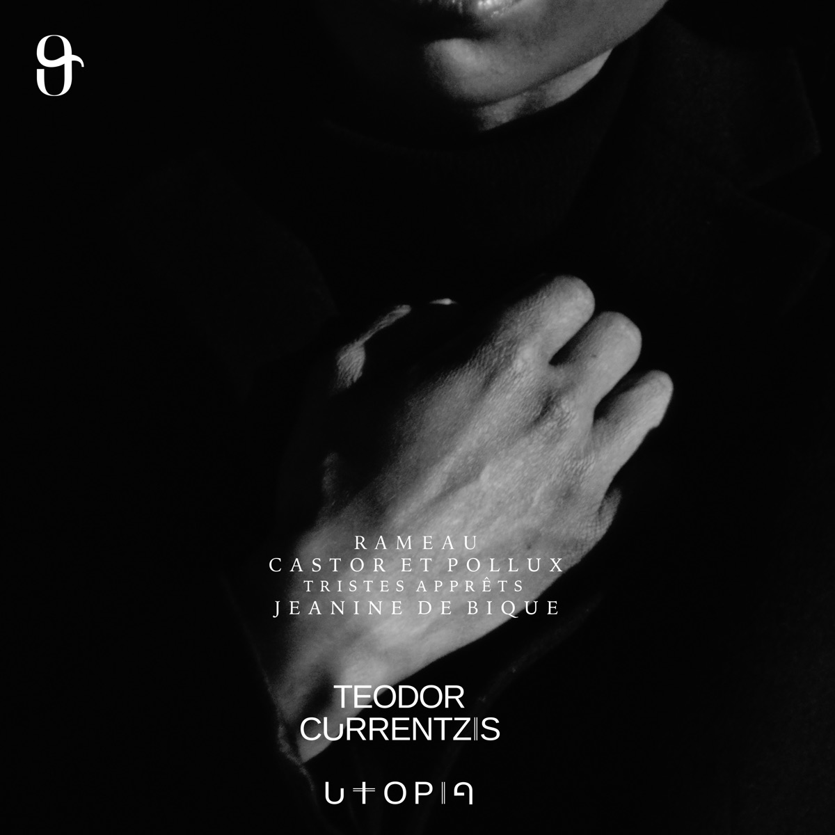 Rameau: Castor et Pollux, RCT 32, Act I Scene 3: Tristes apprêts - Single by Jeanine De Bique, Teodor Currentzis & Utopia Orchestra album cover
