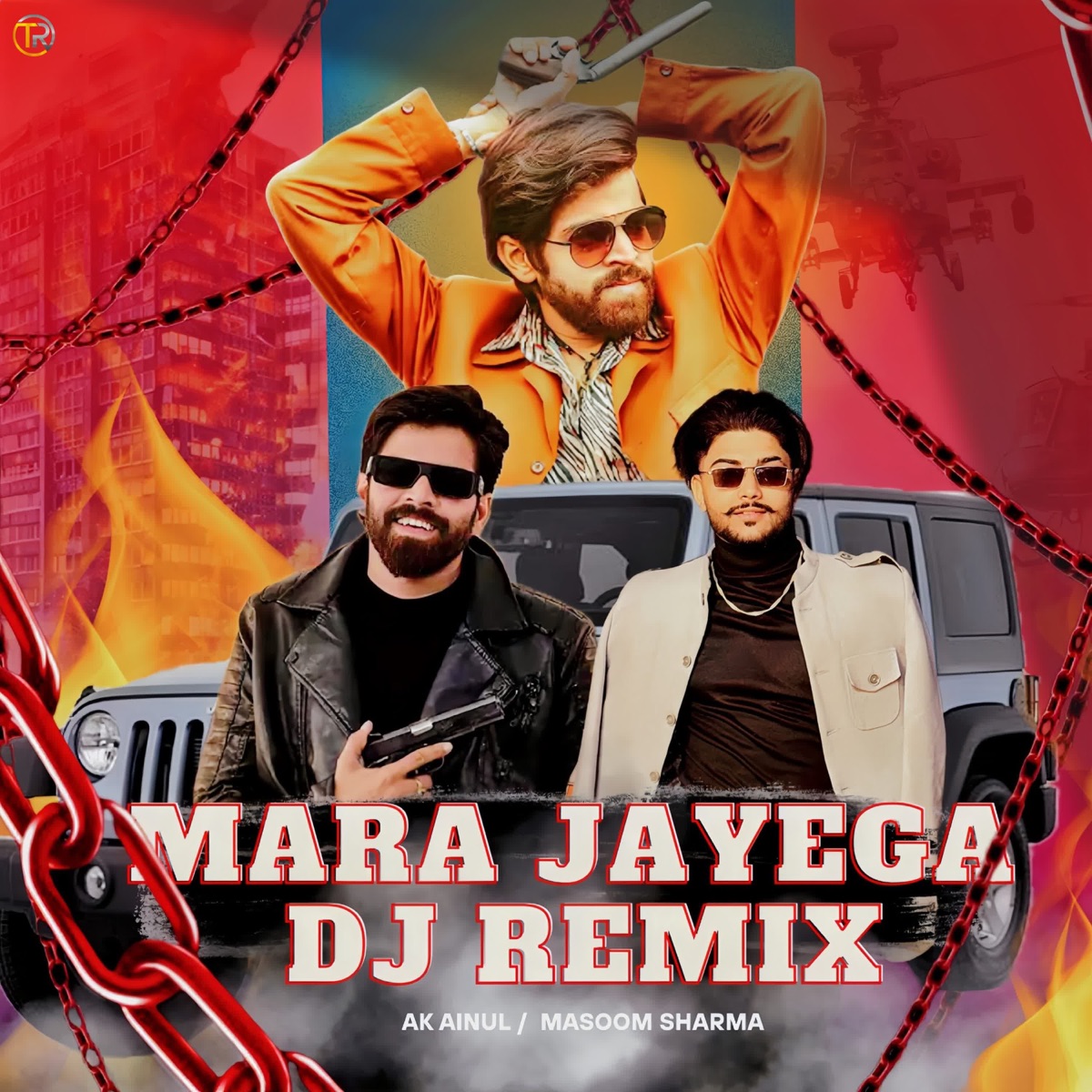 Mara Jayega DJ Remix - Single by Masoom Sharma, Ak Ainul & Ak Ainul Remix album cover
