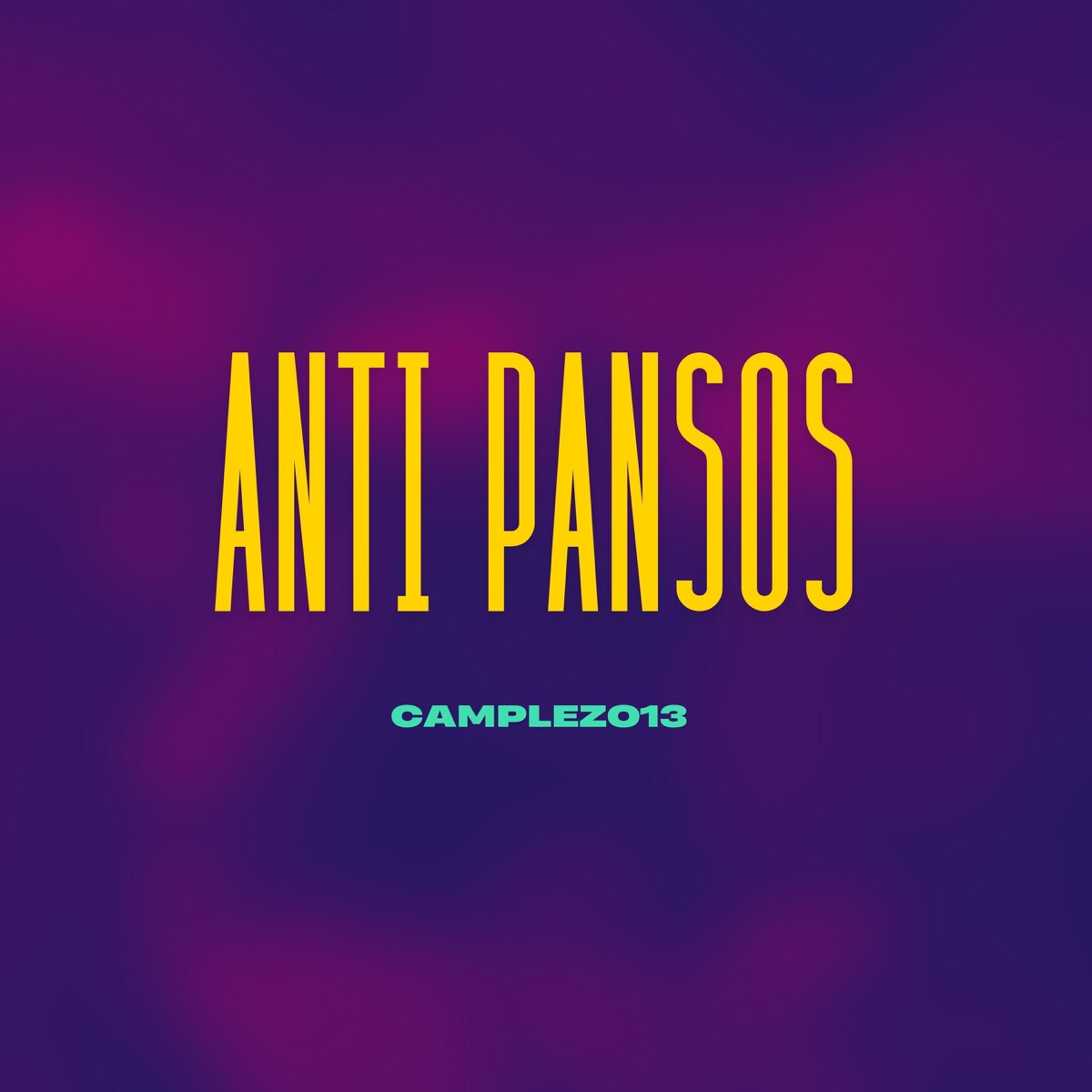 Anti Pansos (feat. PYG) - Single by Camplezo13 album cover