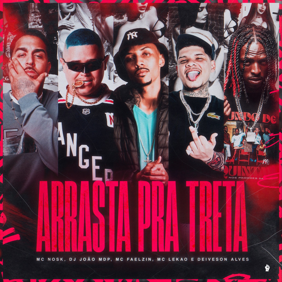 Arrasta pra Treta - Single by mc nosk, MC Lekão & MC Faelzin album cover