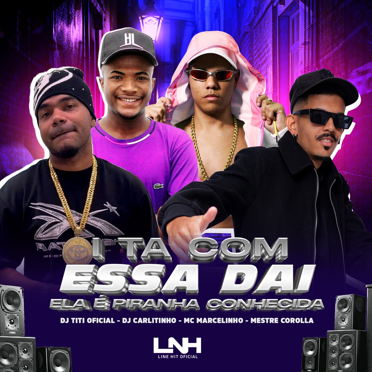 I Ta Com Essa Dai, Ela é Piranha Conhecida - Single by DJ TITÍ OFICIAL, Dj Carlitinho, Mc Marcelinho & Mestre Corolla album cover
