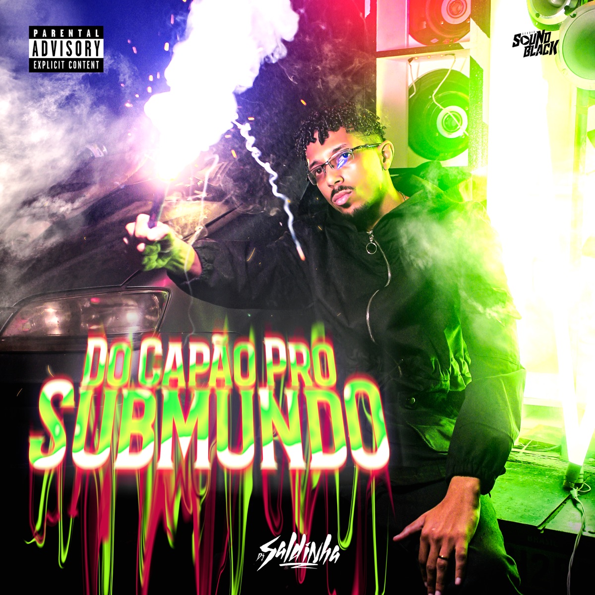 Do Capão pro Submundo by Dj Saldinha album cover