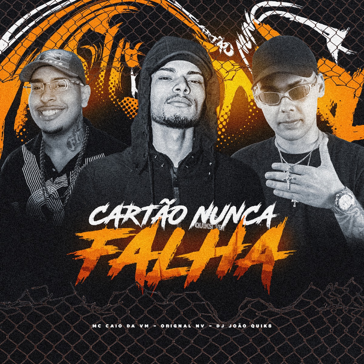 Cartão Nunca Falha (feat. DJ João Quiks) - Single by MC CAIO DA VM & Orignal NV album cover