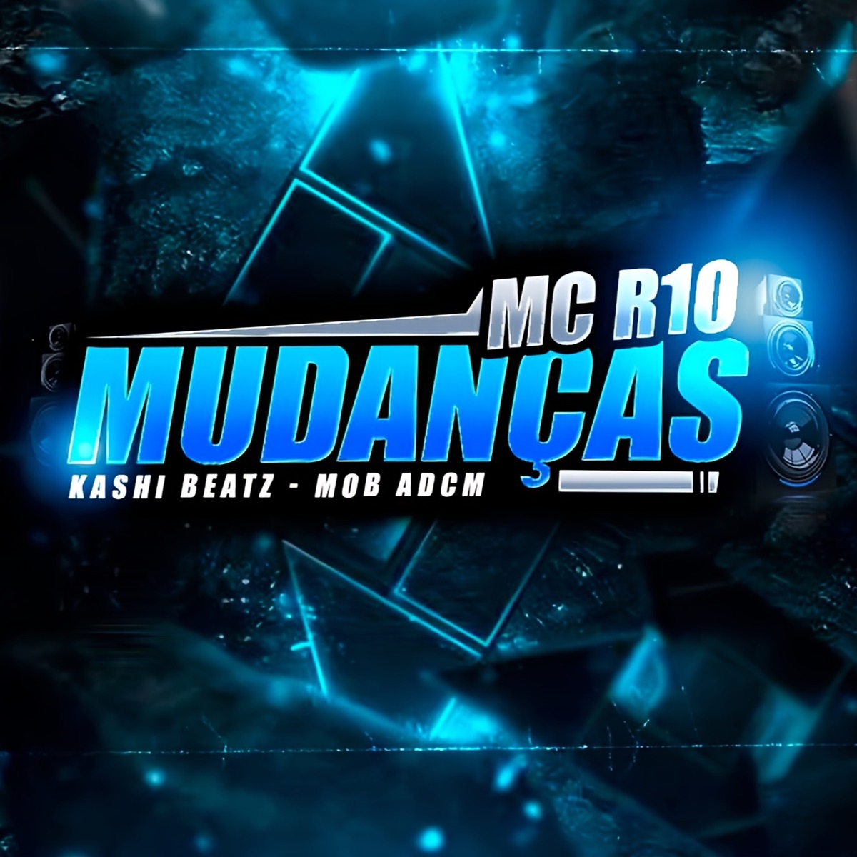 Mudanças - Single by MOB ADCM, Mc R10 & Kashi BeatZ album cover
