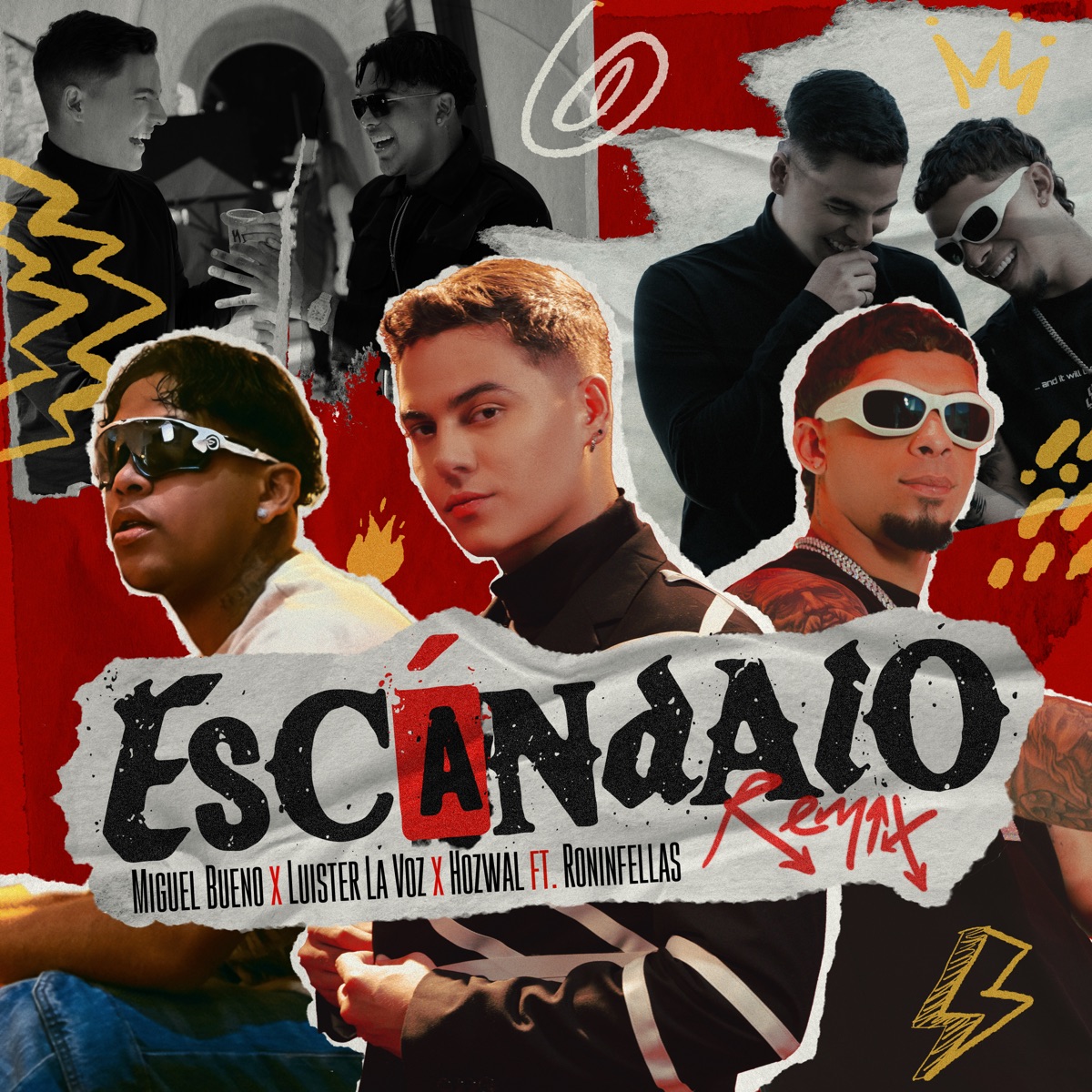 Escándalo (feat. RoninFellas) [Remix] - Single by Miguel Bueno, Hozwal & Luister La Voz album cover